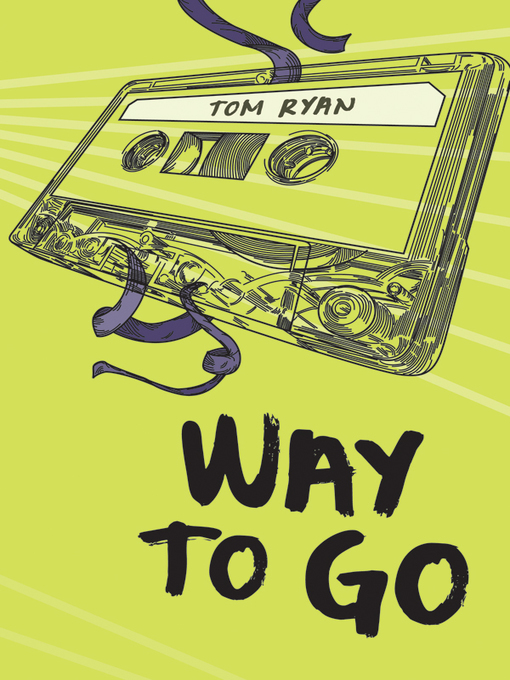 Title details for Way to Go by Tom Ryan - Available
